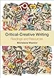 Critical-creative Writing: Readings and Resources