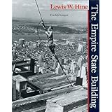 lewis w hine the empire state building
