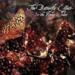 The Butterfly Effect ~In the Romeo & Juliet~ (TYPE-B)
