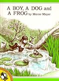 Books : A Boy, a Dog, and a Frog (Boy, Dog, Frog)