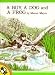 A Boy, a Dog, and a Frog (Boy, Dog, Frog)