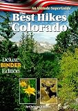 The Best Hikes of Colorado (Binder edition) (Altitude Superguides)