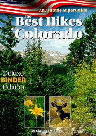 the best hikes of colorado binder edition altitude superguides