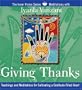 Giving Thanks: Teachings and Meditations for Cultivating a Gratitude-Filled Heart (Inner Vision (Sounds True))