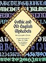 Gothic and Old English Alphabets: 100 Complete Fonts (Dover Pictorial Archive Series)