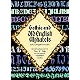 Gothic and Old English Alphabets: 100 Complete Fonts (Dover Pictorial Archive Series)