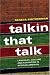 Talkin that Talk: African American Language and Culture
