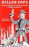 cover of Killer Cops: An Encyclopedia of Lawless Lawmen