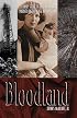 Bloodland: A Family Story of Oil, Greed and Murder on the Osage Reservation