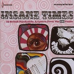 Insane Times: 25 British Psychedelic Artyfacts From The EMI Vaults