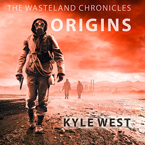 Origins: Wasteland Chronicles, Book 2