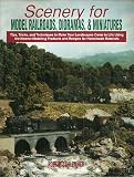 Scenery for Model Railroads, Dioramas and Miniatures