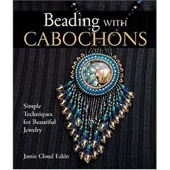Beading with Cabochons: Simple Techniques for Beautiful Jewelry (Hardcover)