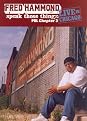 Fred Hammond: Speak Those Things: Pol, Chapter 3 - Live in Chicago