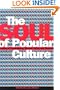 Soul of Popular Culture: Looking At Contemporary Heroes, Myths, and Monsters