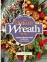 The Ultimate Wreath Book: Hundreds of Beautiful Wreaths to Make from Natural Materials