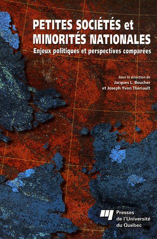 Petites soci�t�s et minorit�s nationales : Enjeux politiques et perspectives compar�es