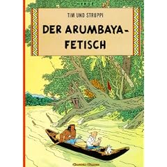 Tim und Struppi, Carlsen Comics, Neuausgabe, Bd.5, Der Arumbaya-Fetisch