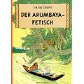 Tim und Struppi, Carlsen Comics, Neuausgabe, Bd.5, Der Arumbaya-Fetisch
