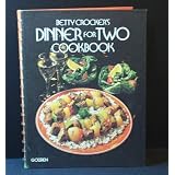 Betty Crocker's Dinner for Two Cookbook