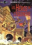 Valérian, tome 8 : Les Héros de l'équinoxe,