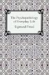 The Psychopathology of Everyday Life