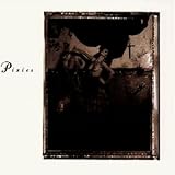 Surfer Rosa & Come on Pilgrim