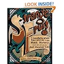 Strange Fruit, Volume I: Uncelebrated Narratives from Black History