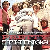 Review Pretty Things  / Come See Me: the Very Best of the Pretty Things