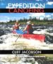Expedition Canoeing, 3rd: A Guide to Canoeing Wild Rivers in North America (Canoeing how-to)