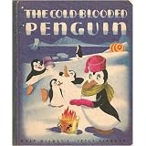 The Cold-Blooded Penguin: From the Walt Disney Picture, The Three Caballeros
