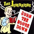 Burn The House Down