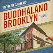 Buddhaland Brooklyn: A Novel | [Richard C. Morais]