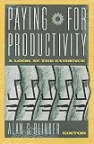 Paying for Productivity: A Look at the Evidence