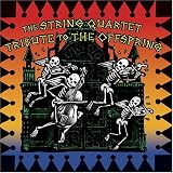The String Quartet Tribute to the Offspring