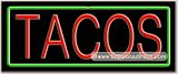 Tacos Neon Sign (13H x 32L x 3D)