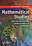 IB Study Guide: Mathematical Studies: For the IB Diploma (IB Study Guides)
