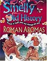 Roman Aromas : (Smelly Old History)