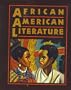 Holt African American Literature: Student Edition Grades 9-12 1998