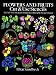 Flowers and Fruits Cut & Use Stencils: 43 Full-Size Stencils Printed on Durable Stencil Paper