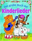 Das gro&Atilde;�e Buch der Kinderlieder.