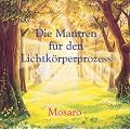 Die Mantren f�r den Lichtk�rperprozess. CD