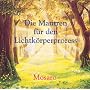Die Mantren für den Lichtkörperprozess. CD