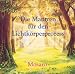 Die Mantren f&uuml;r den Lichtk&ouml;rperprozess. CD