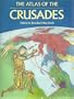 The Atlas of the Crusades (Cultural Atlas of)