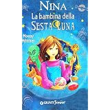 Nina la bambina della Sesta Lunadi Moony Witcher