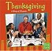 Thanksgiving: A Day of Thanks (First Facts)