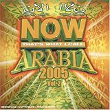 Now That's What I Call Arabia 2005, Vol. 2