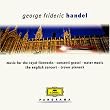Panorama - H�ndel (Feuerwerksmusik, Wassermusik, Concerti grossi)