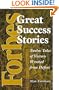 Forbes Great Success Stories: Twelve Tales of Victory Wrested from Defeat